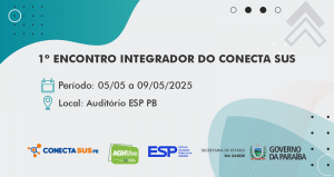 Leia mais sobre o artigo 1º Encontro Integrador do ConectaSUSPB.