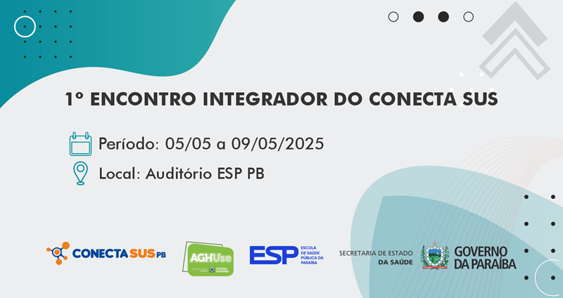 No momento, você está visualizando 1º Encontro Integrador do ConectaSUSPB.